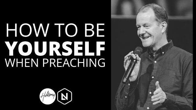 How To Be Yourself When Preaching | Hillsong Leadership Network