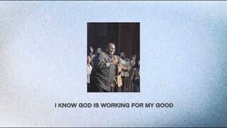 For My Good (feat. Alvin Slaughter) | Official Lyric Video | The Brooklyn Tabernacle Choir