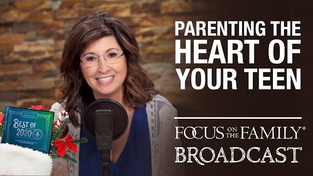 BEST OF 2020: Parenting the Heart of Your Teen - Connie Albers