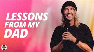 Lessons From My Dad | Phil Dooley | Hillsong Church Online