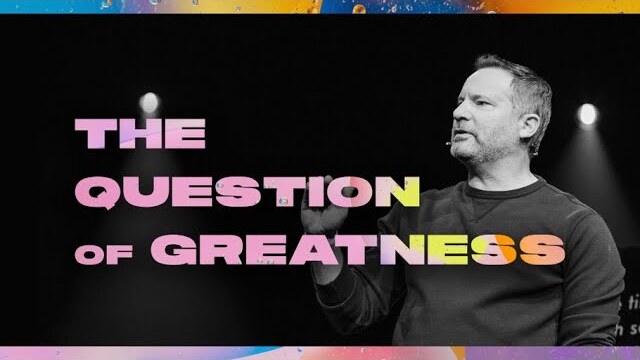 The Question of Greatness