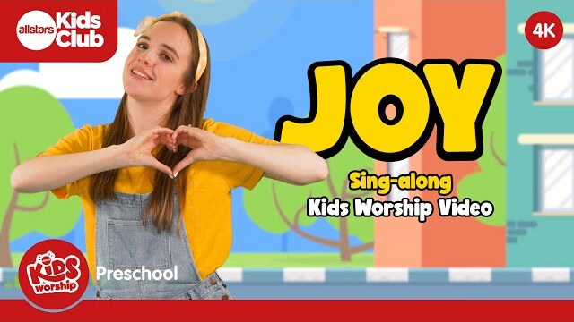 JOY 🙌🏼  (4K) Preschool Kids Worship Song | Sing-along Christian Kids action song #kidsworship