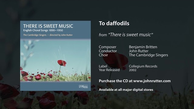 To daffodils - Benjamin Britten, John Rutter, The Cambridge Singers