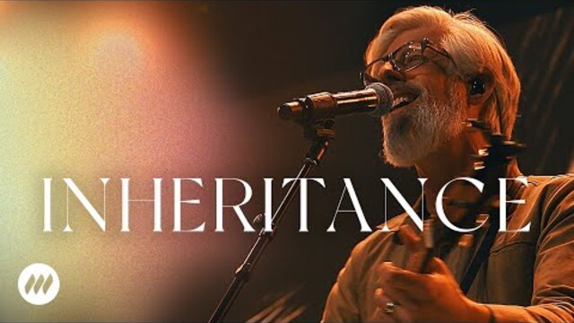 Inheritance | Live Performance Video | Life.Church Worship