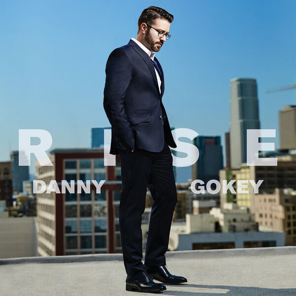 Rise | Danny Gokey
