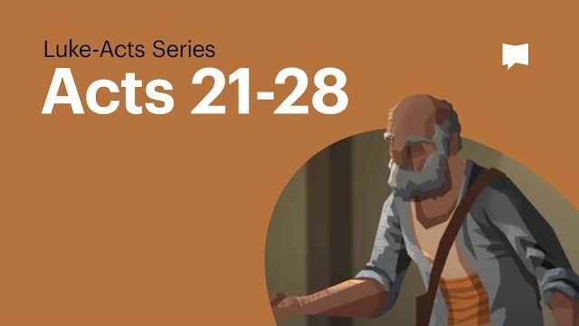 Bound for Rome: Acts 21-28