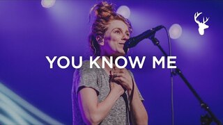 You Know Me - Steffany Gretzinger | Bethel Music Worship