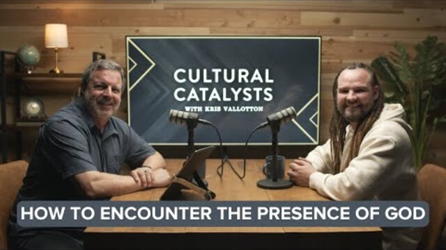 How to Encounter the Presence of God with Kris Vallotton & Richard Gordon