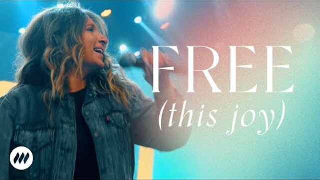 Free (This Joy) | Live Performance Video | Life.Church Worship