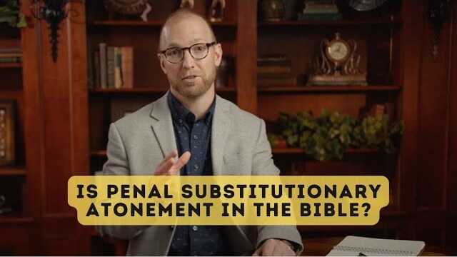 The Bible and Penal Substitution -- Joshua M. McNall