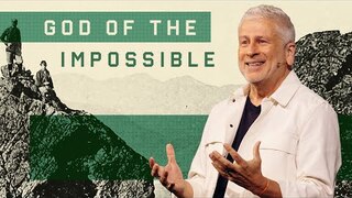God of the Impossible - Louie Giglio