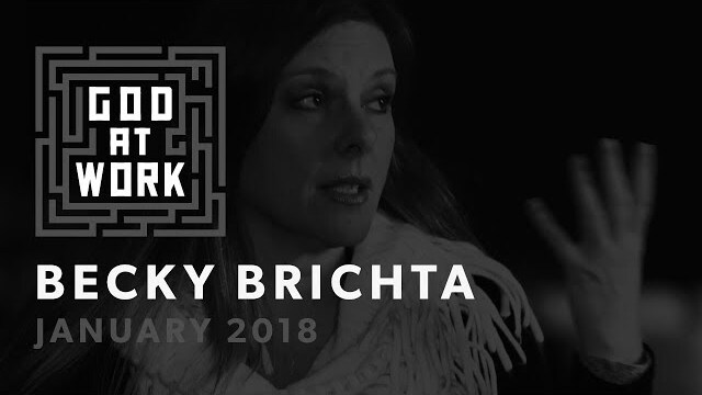 Becky Brichta | God at Work (January 2018)