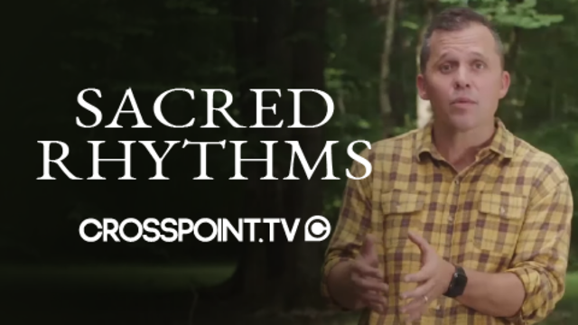 Sacred Rhythms | Cross Point Church
