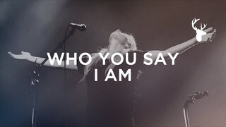 Who You Say I Am - Jenn Johnson | Moment