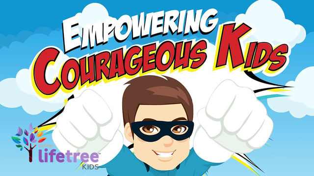 Empowering Courageous Kids | Lifetree Kids