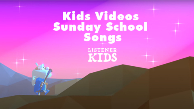 Kids Videos_Sunday School Songs | Listener Kids