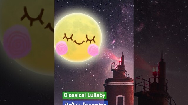 Dolly's Dreaming And Awakening ❤ Classical Lullaby #lullaby #shorts #lullabysong #classicalmusic