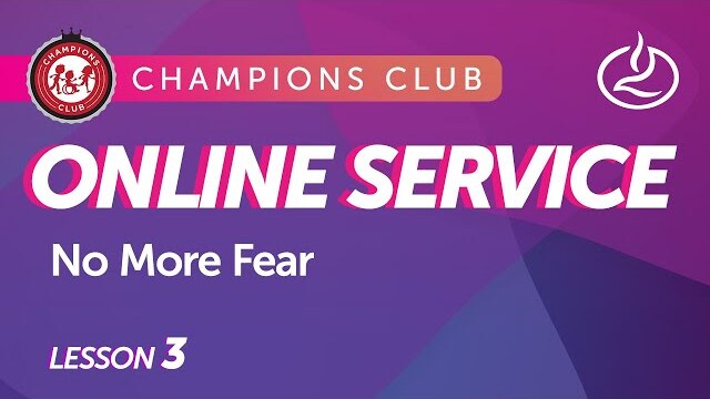 Champions Club Online Service | Week 3