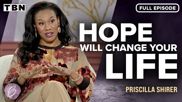 Priscilla Shirer: Hopelessness is Destroying People | FULL EPISODE | Better Together on TBN