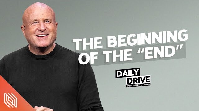 Ep. 285 🎙️ The Beginning of the “End” // The Daily Drive with Lakepointe Church