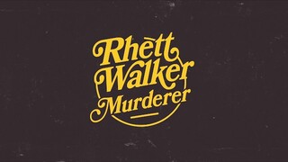 Rhett Walker - Murderer (Official Audio)