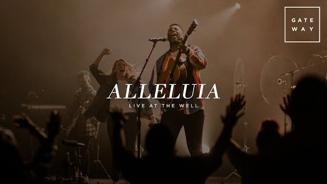 Alleluia (Live at The Well) | feat. David Mwonga | Gateway Worship