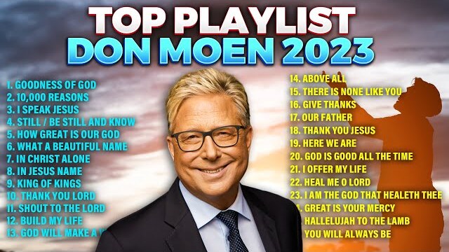 Top Don Moen Morning Worship Songs Playlist 2024
