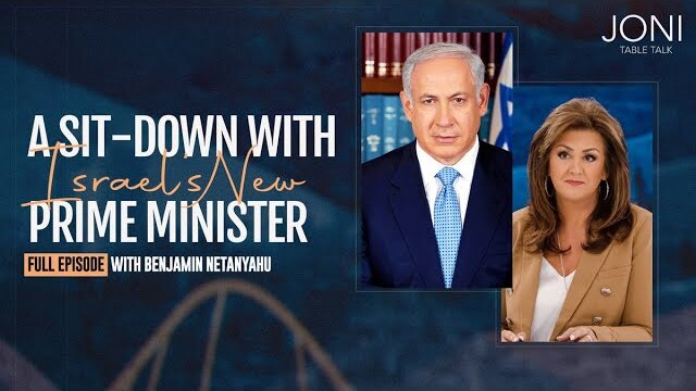 A Sit-Down With Israel's New Prime Minister: Benjamin Netanyahu Talks Risking It All | Full Episode