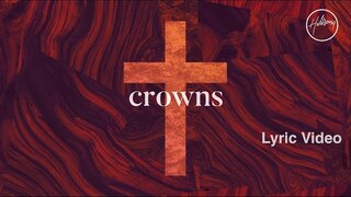 Crowns Lyric Video - Hillsong Worship