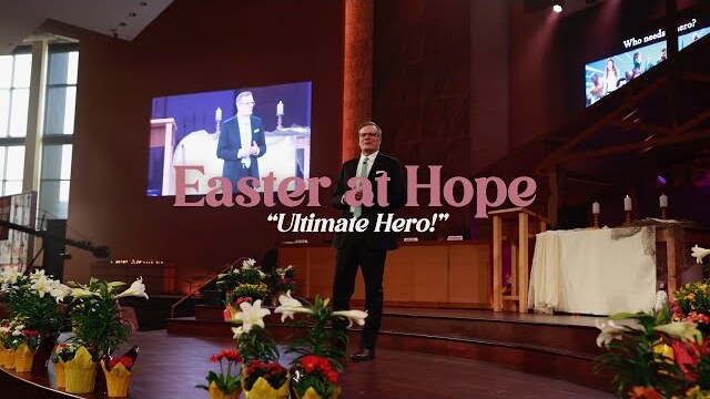 Easter Sunday: Ultimate Hero! | Mike Housholder | 3.31.24