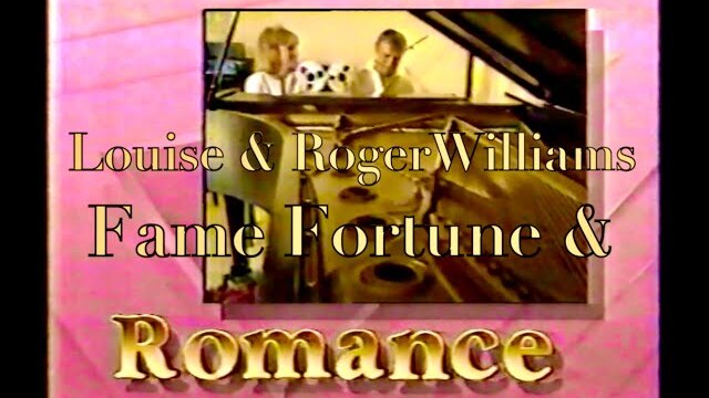 FAME FORTUNE & ROMANCE - Roger Williams