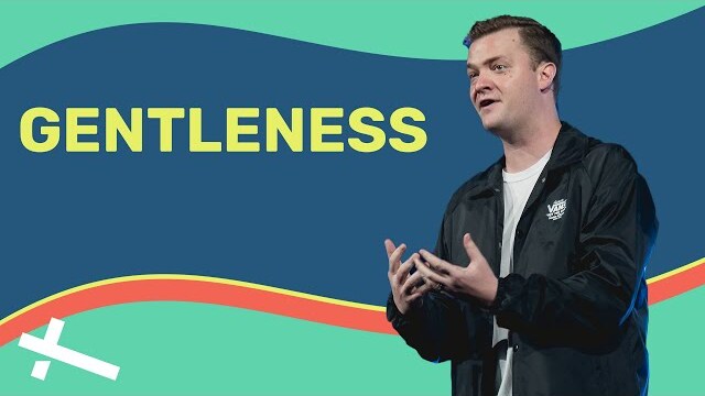 Gentleness | The Credentialed Life | Pastor Caleb Baker
