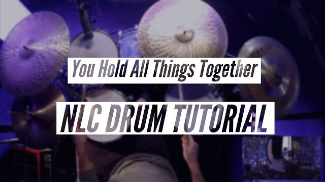 NLC Worship - You Hold All Things Together (Drum Tutorial)