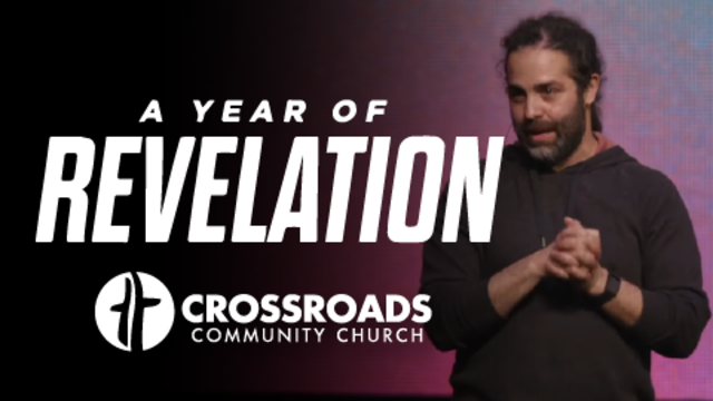 A Year of Revelation | Crossroads Community Church
