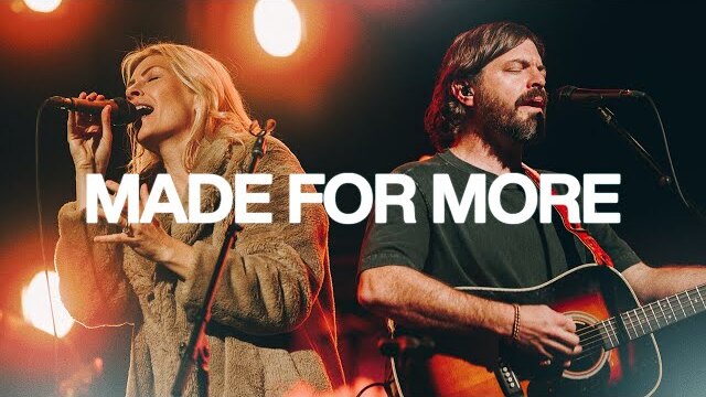 Made For More - Bethel Music, Josh Baldwin, featuring Jenn Johnson