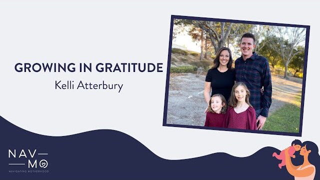 Growing in Gratitude | Navigating Motherhood | Kelli Atterbury
