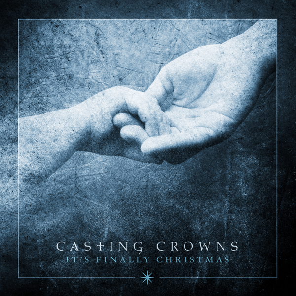 It's Finally Christmas - EP | Casting Crowns