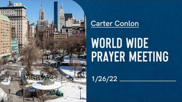 Worldwide Prayer Meeting 1/26/22