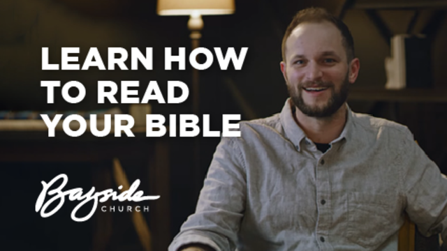 Learn How to Read Your Bible | Bayside Church