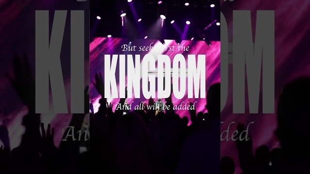 But Seek First the Kingdom of God and All Will Be Added