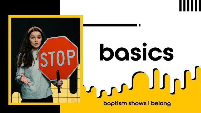 Preschool | Basics: Baptism Shows I Belong