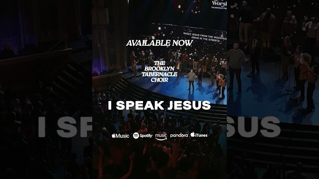 I Speak Jesus • The Brooklyn Tabernacle Choir