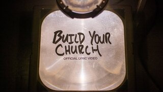 Build Your Church | Official Lyric Video | Elevation Worship & Maverick City