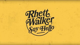 Rhett Walker - Say Hello (Official Audio)
