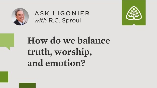 How do we balance truth, worship, and emotion?