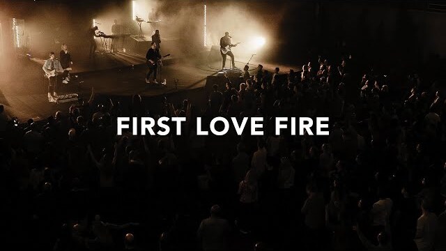 Leeland - First Love Fire (Official Live Video)