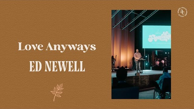 Love Anyway | Ed Newell