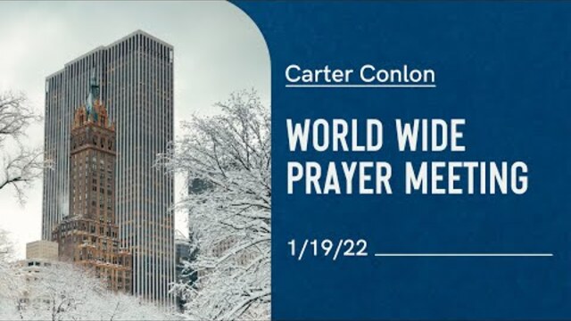 Worldwide Prayer Meeting 1/19/22