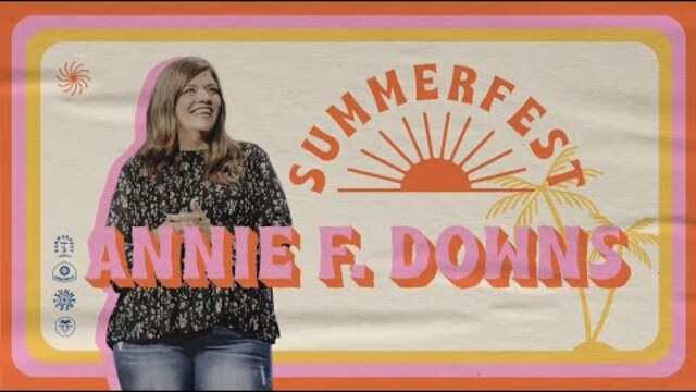How Do I Get Settled And LOVE My City? | SUMMERFEST | Annie F. Downs