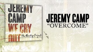 Jeremy Camp - Overcome (Lyric Video)